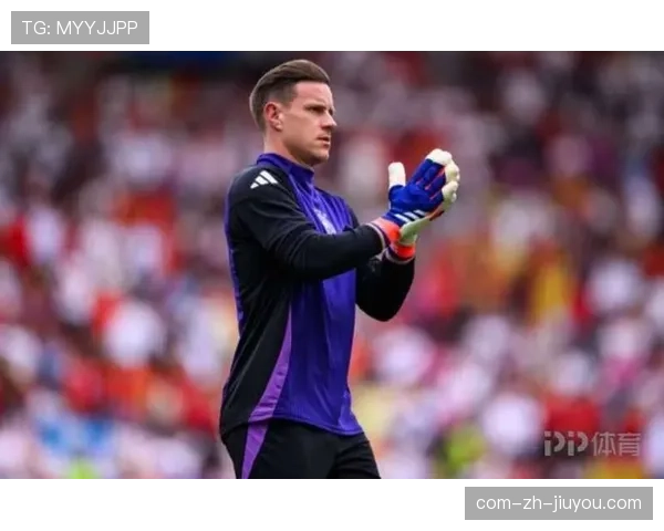 德国门将位置竞争激烈 诺伊尔特尔施特根谁将镇守球门 德国门将位置竞争激烈 诺伊尔特尔施特根谁将镇守球门